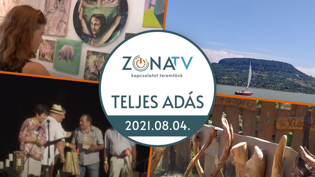 Zóna TV – TELJES ADÁS – 2021.08.04.